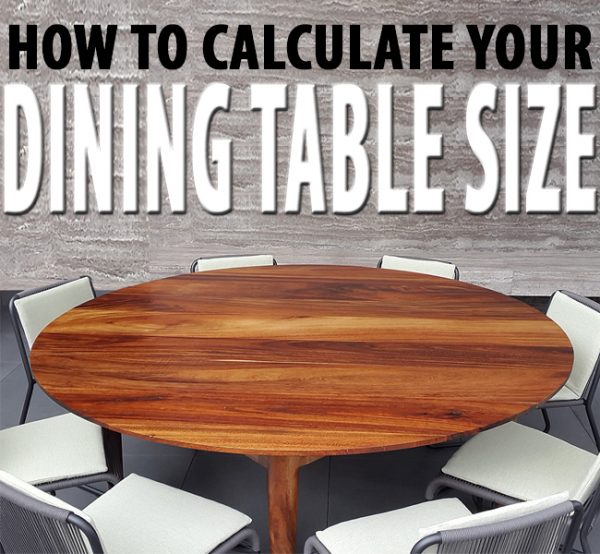 calculate dining table size PAROTAS Parota Wood Furniture Mexico